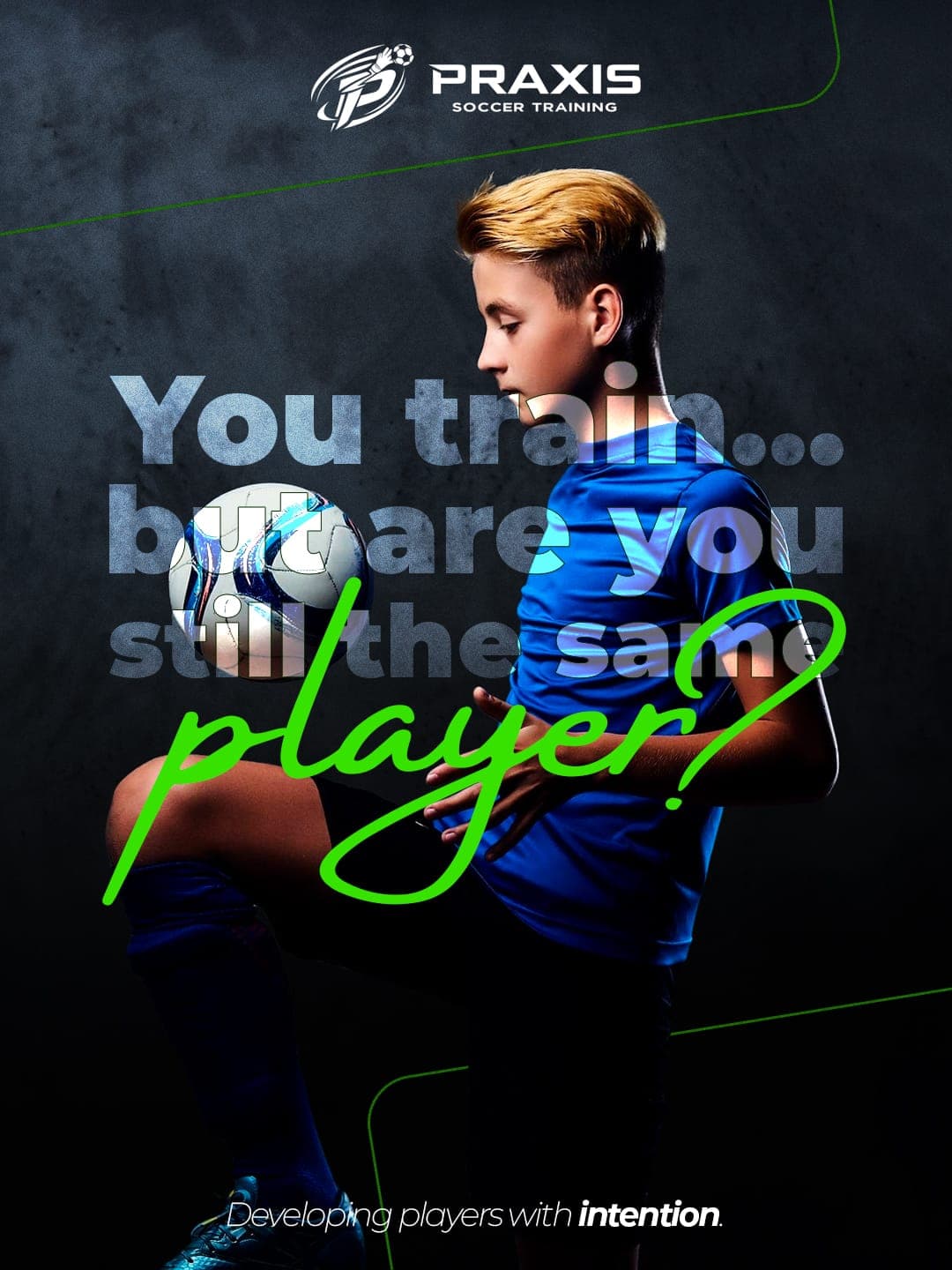 You train... but are you still the same player?